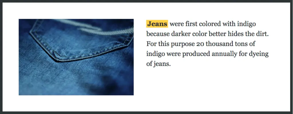 Jeans influenced the import of indigo.